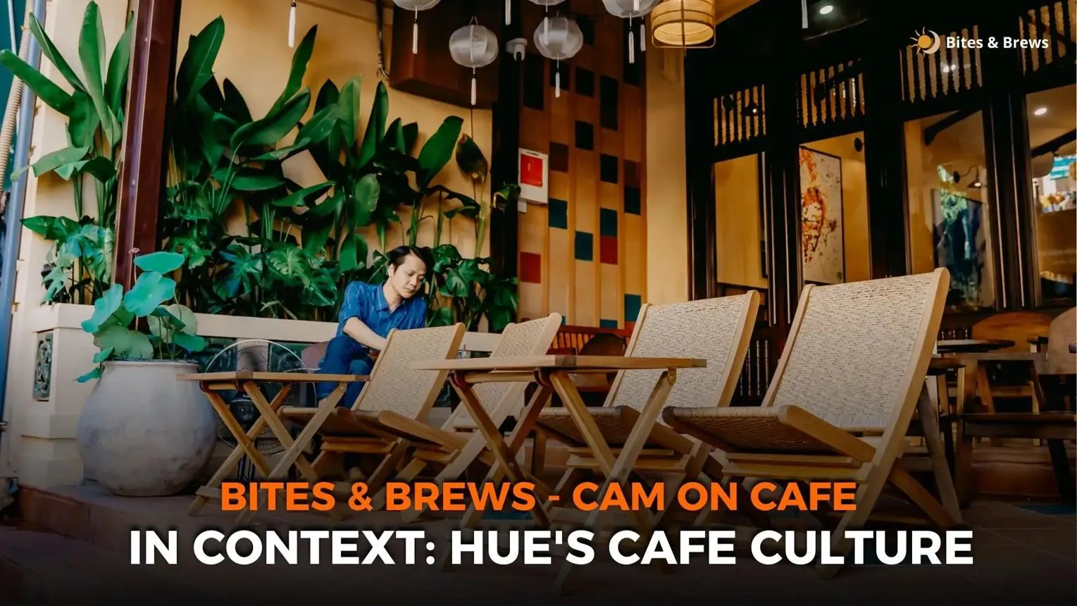Bites & Brews: 10 Reasons This Cafe Is Hue's Hidden Gem