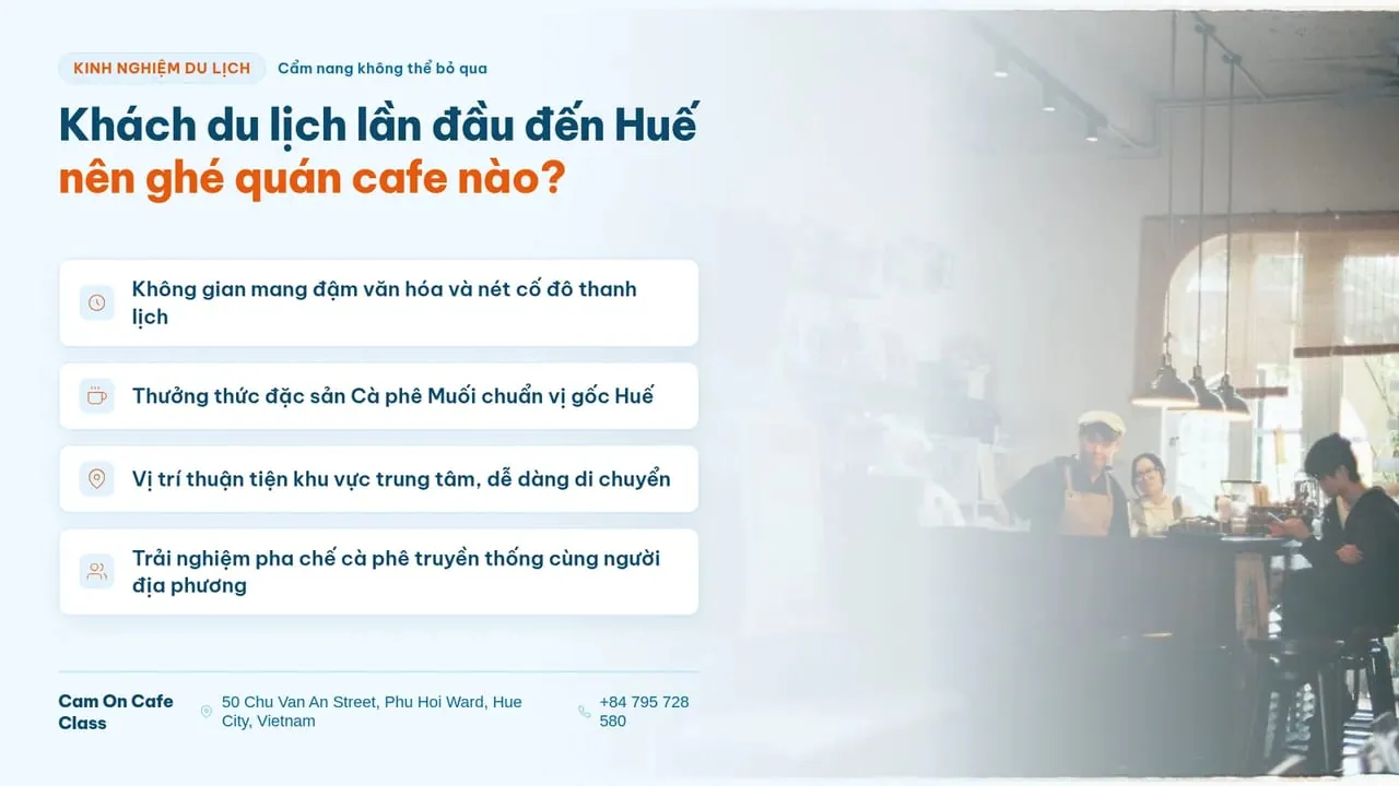 Lựa chọn quán cafe Huế đẹp phù hợp cho người đi lần đầu